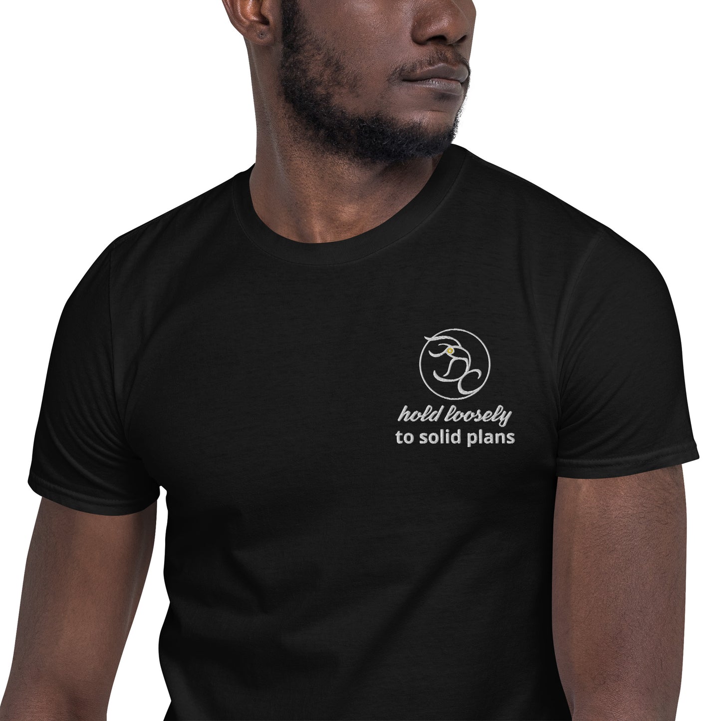 hold loosely to solid plans - Short-Sleeve Unisex T-Shirt