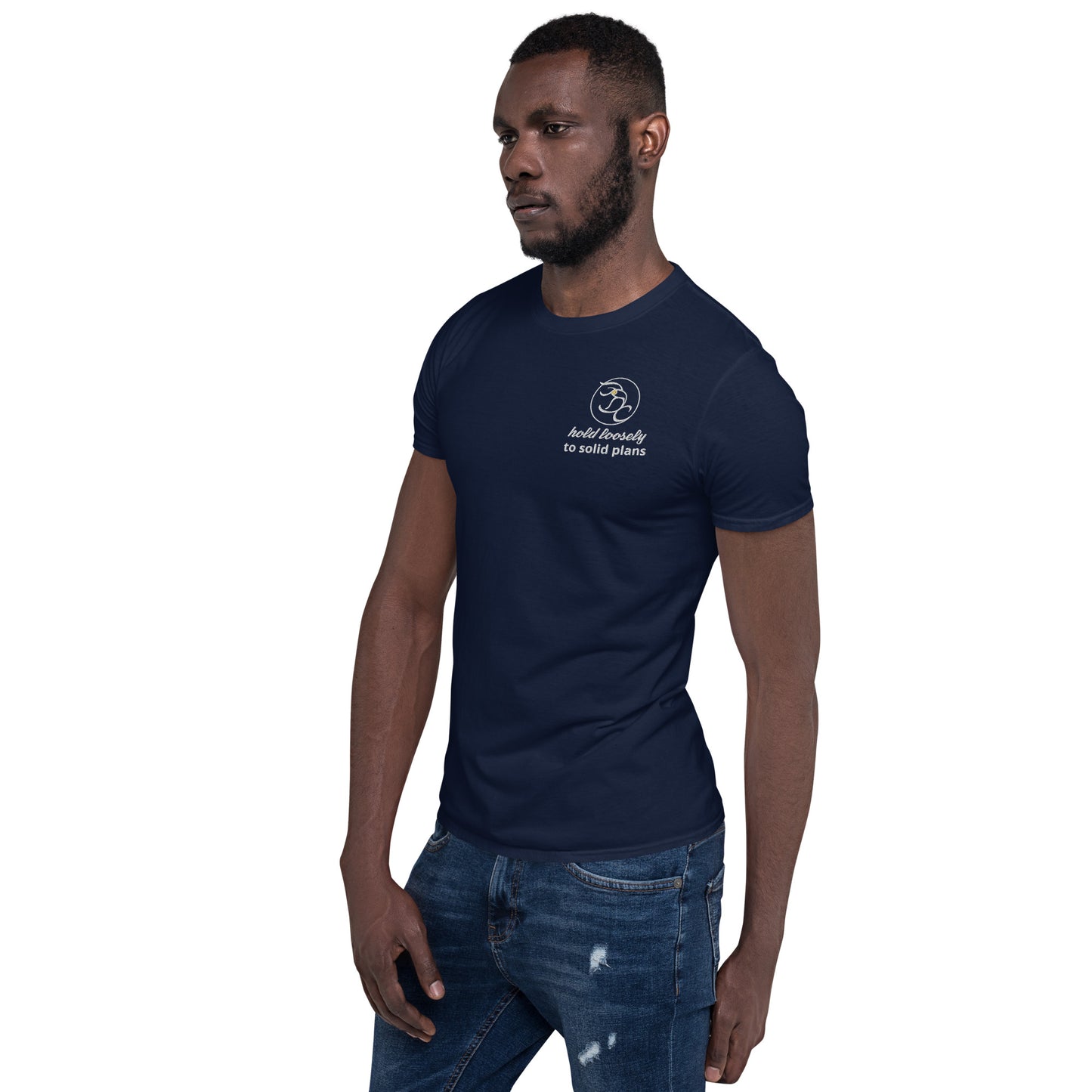 hold loosely to solid plans - Short-Sleeve Unisex T-Shirt