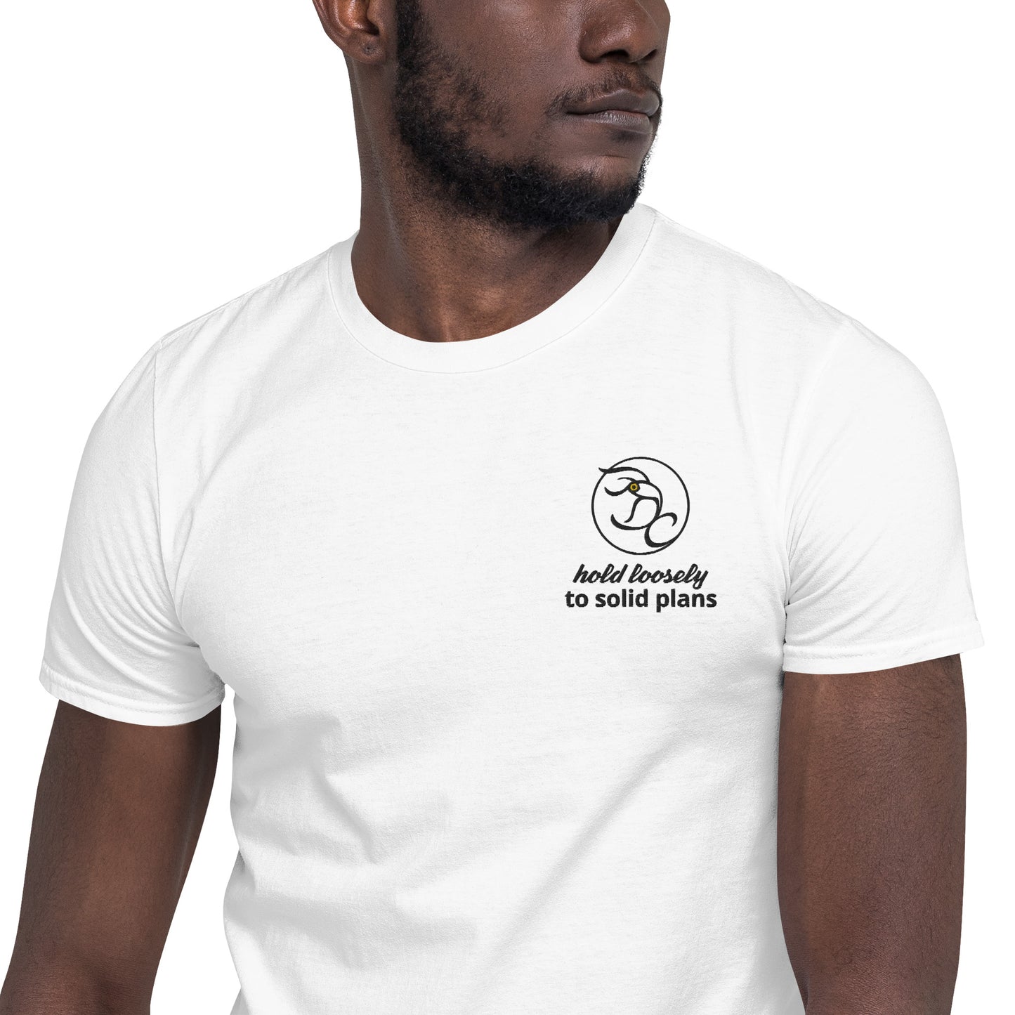 hold loosely to solid plans - Short-Sleeve Unisex T-Shirt