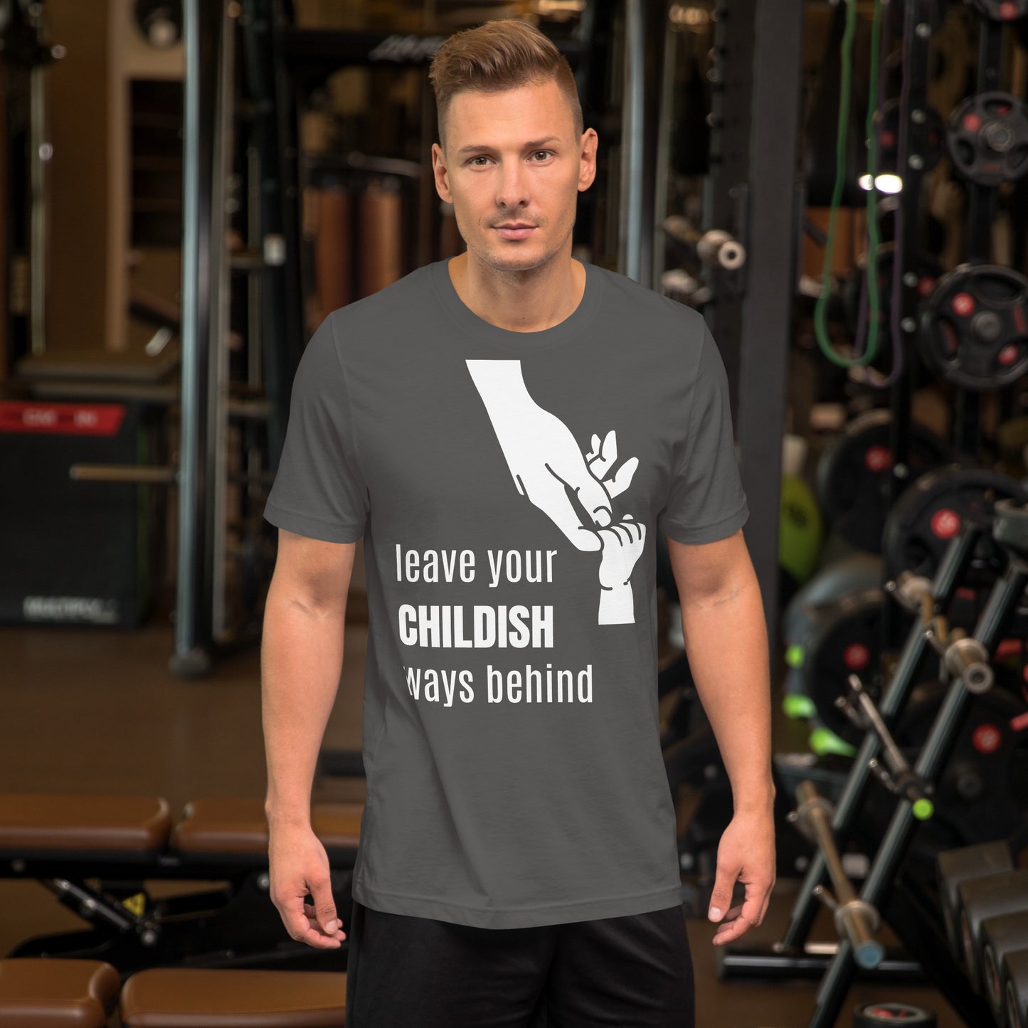 Leave your childish ways behind - Unisex t-shirt