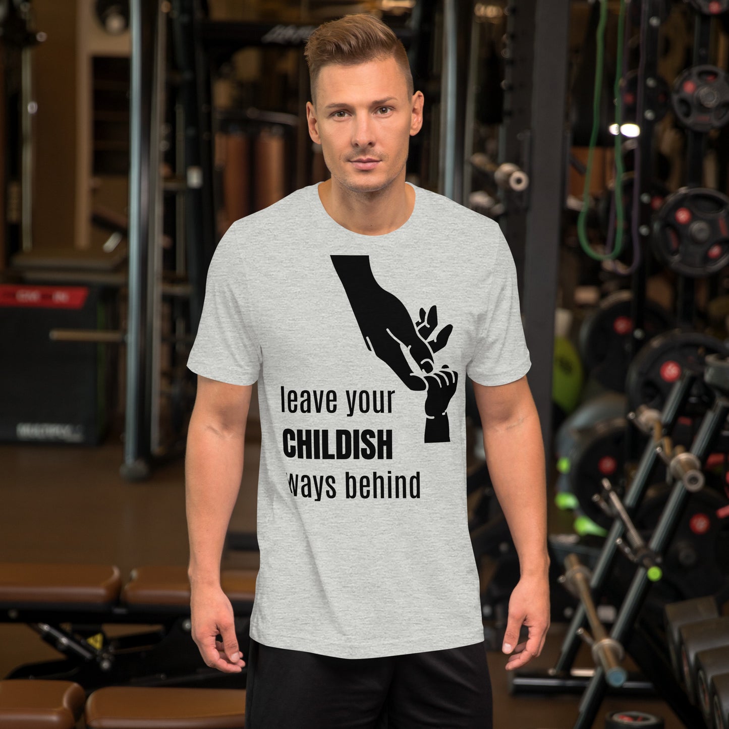Leave your childish ways behind - Unisex t-shirt