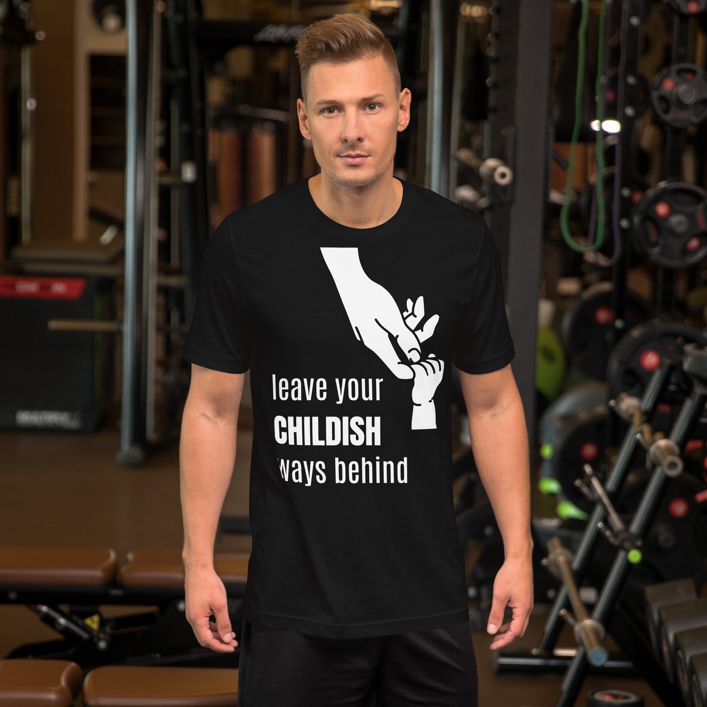Leave your childish ways behind - Unisex t-shirt