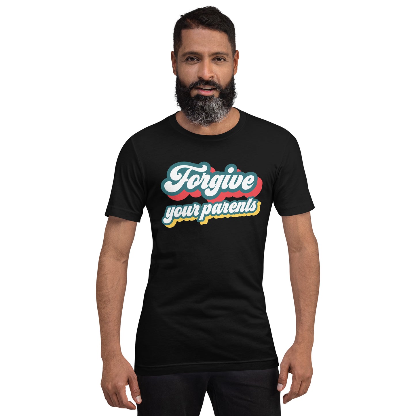 Forgive your parents - Unisex t-shirt