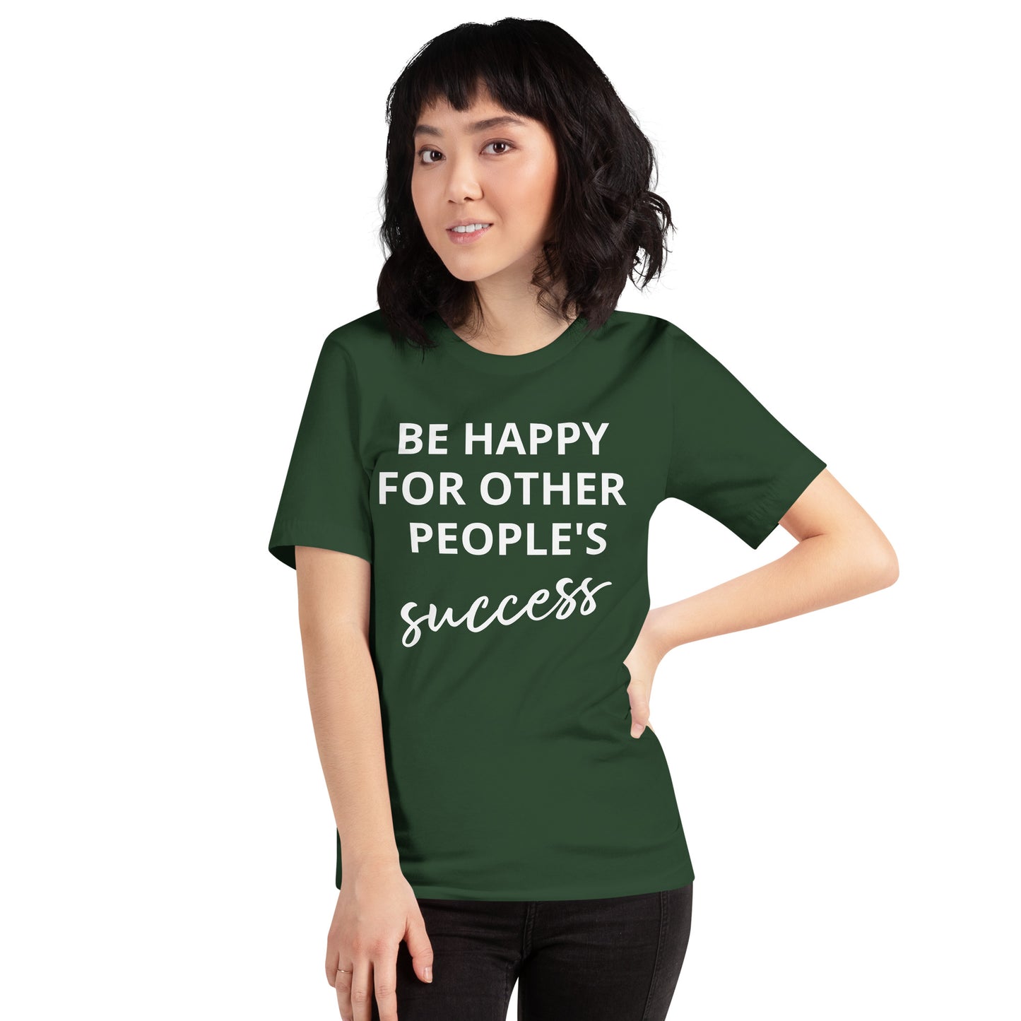 Fique feliz pelo sucesso dos outros - Camiseta unissex