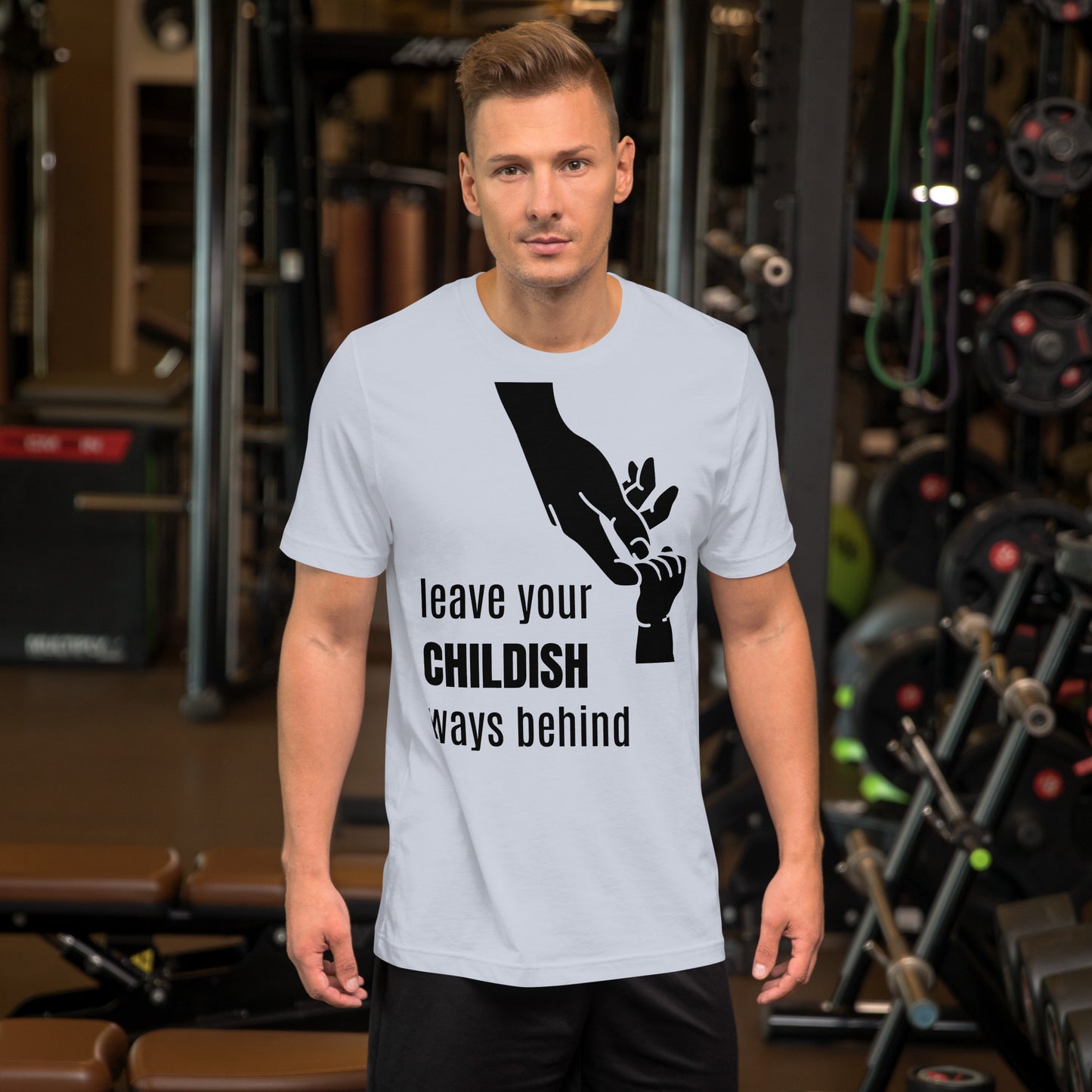 Leave your childish ways behind - Unisex t-shirt