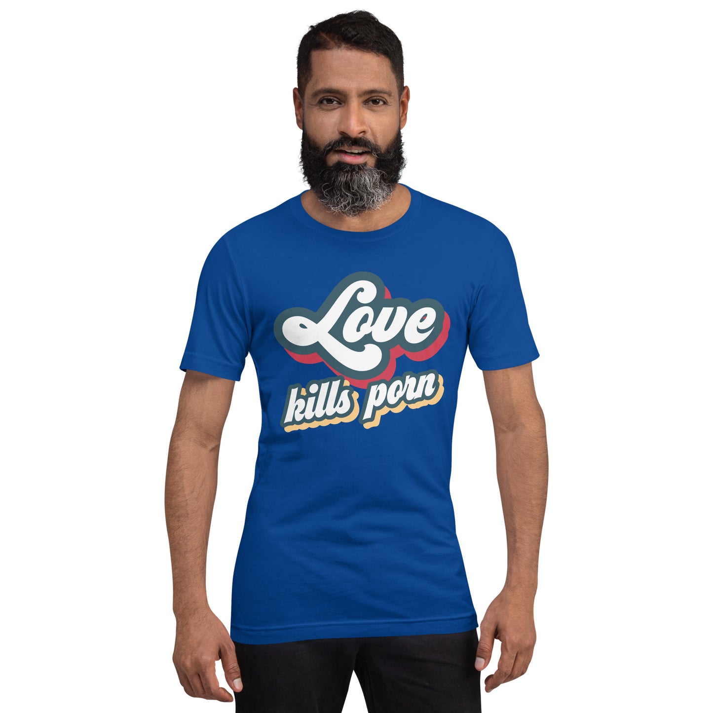 Love Kills Porn - Unisex t-shirt