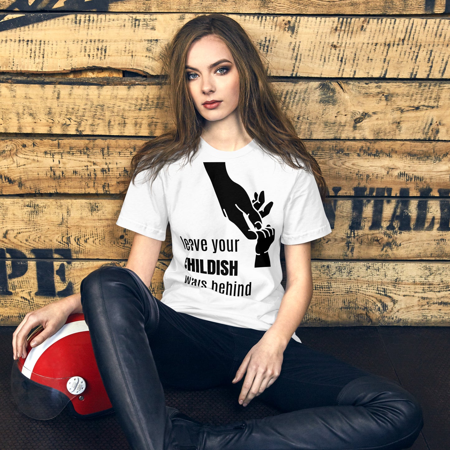 Leave your childish ways behind - Unisex t-shirt
