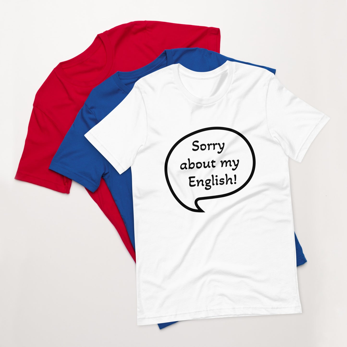 Perdón por mi inglés - Camiseta unisex